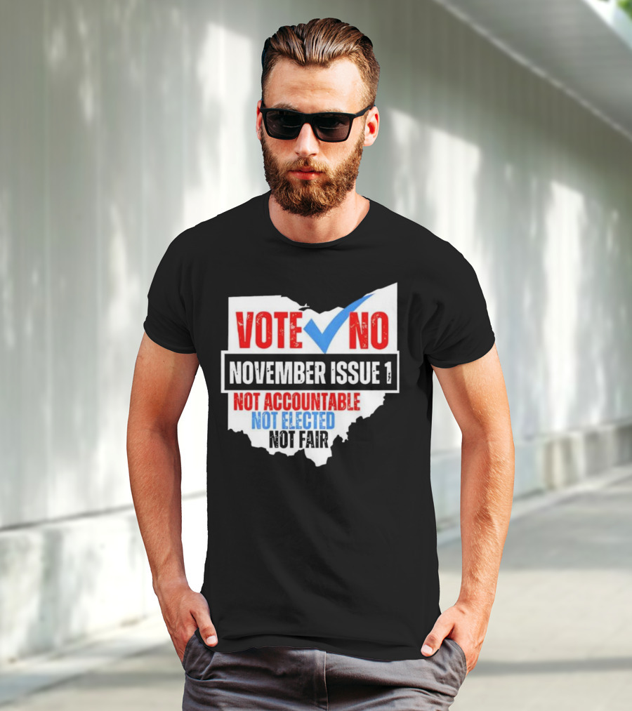 Vote No November Issue 1 Not Accountable Not Elected Not Fair Ohio Map Checkmark T-Shirt