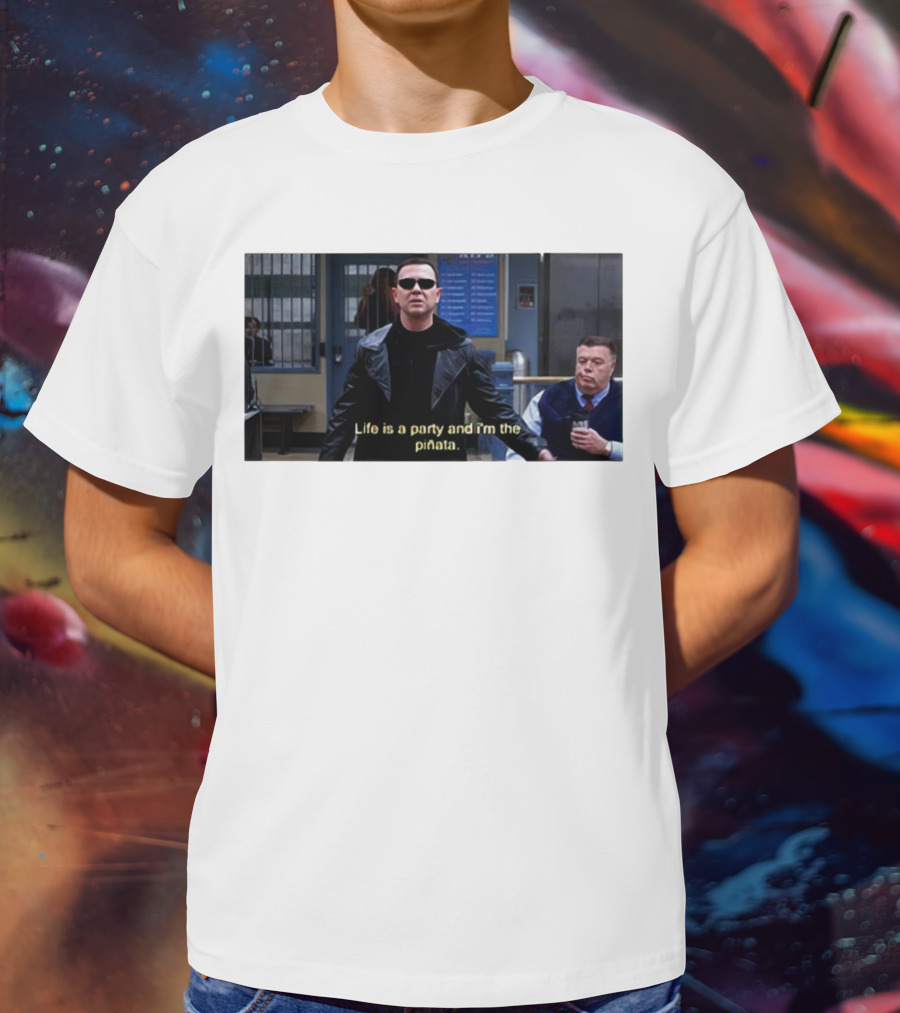 Brooklyn Nine Nine Life Is A Party And I'm The Piñata T-Shirt