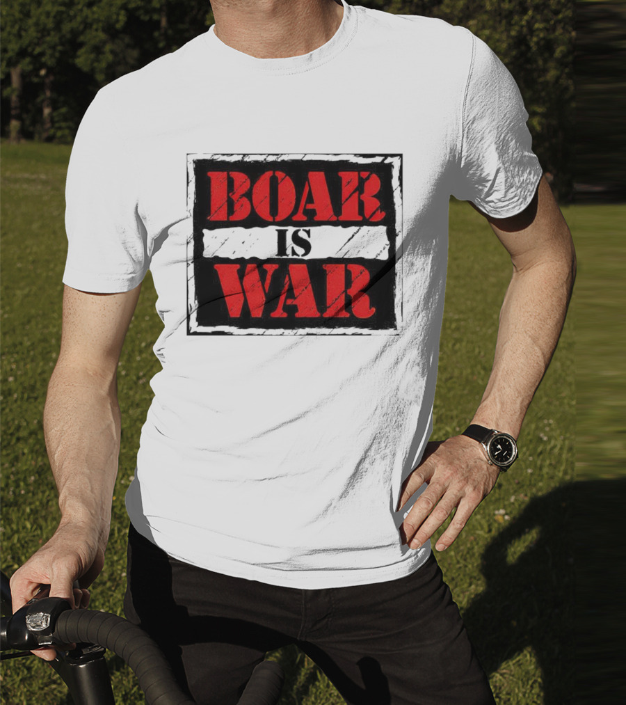 Boar Is War T-Shirt