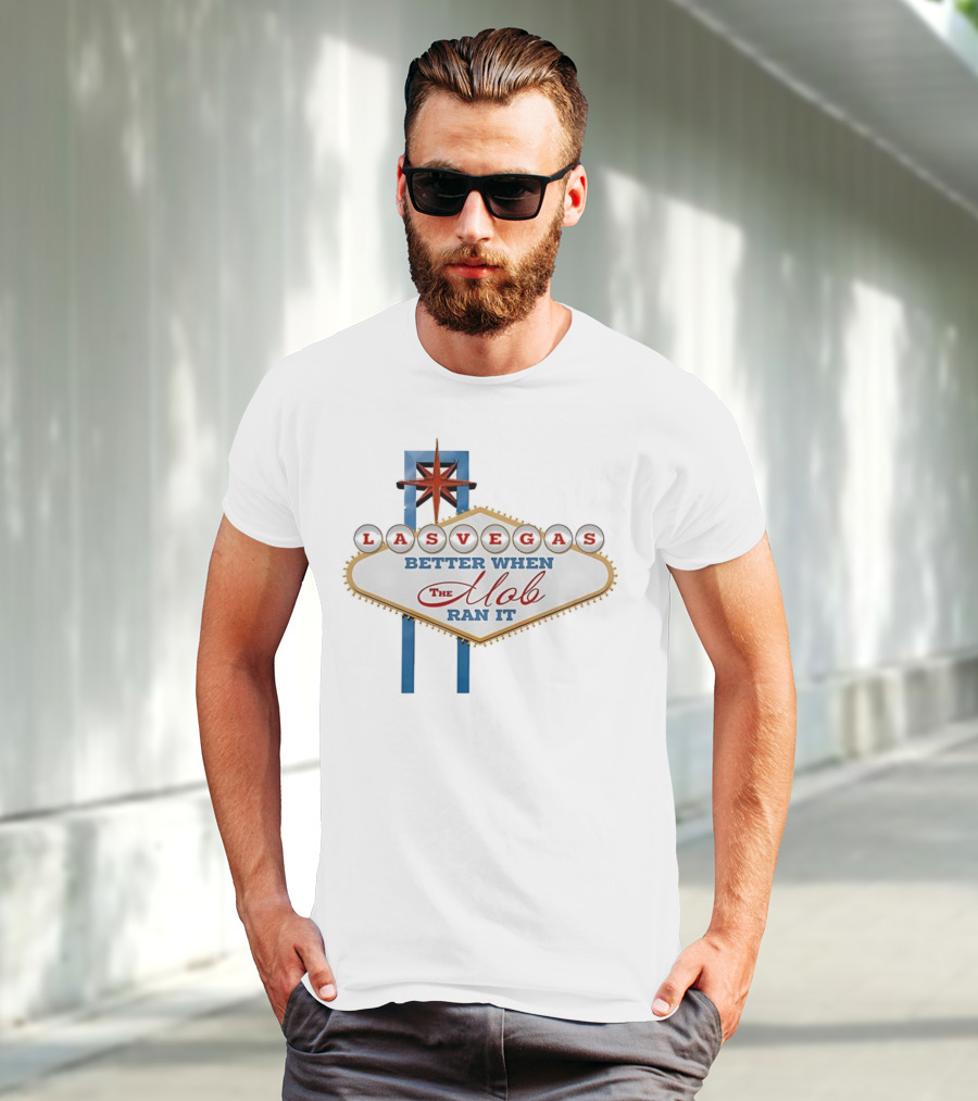 Las Vegas Better When The Mob Ran It Vintage Casino Sign T-Shirt