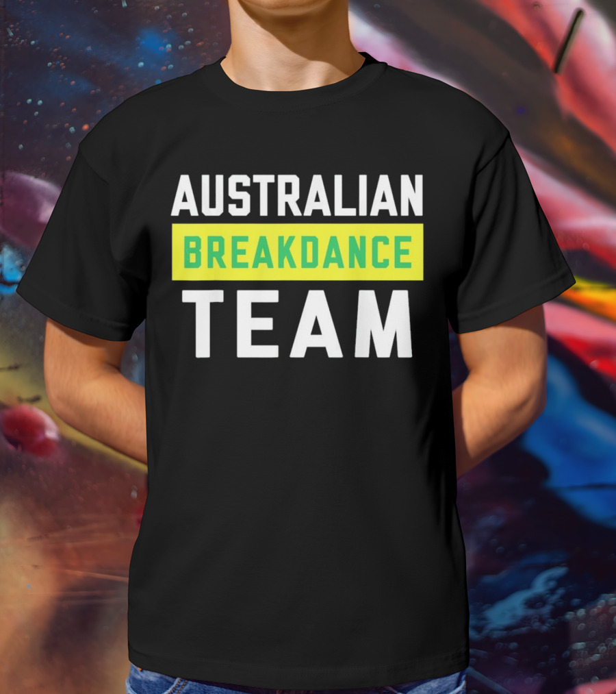 AUSTRALIAN BREAKDANCE TEAM T-Shirt