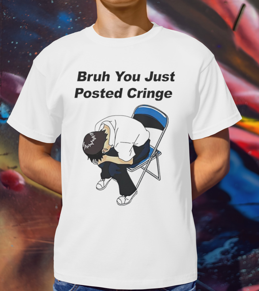 Bruh You Just Posted Cringe Meme Anime Guy Folded Chair T-Shirt