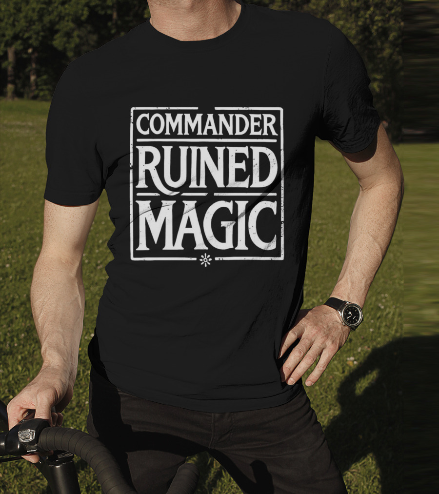 Commander Ruined Magic T-Shirt