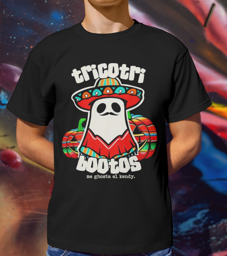 Tricotri Bootos Me Ghosta El Kendy Ghost Sombrero Pumpkins T-Shirt