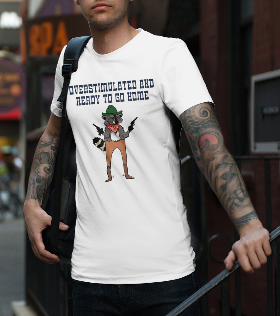 Overstimulated And Ready To Go Home Raccoon Cowboy With Guns And Bandana T-Shirt