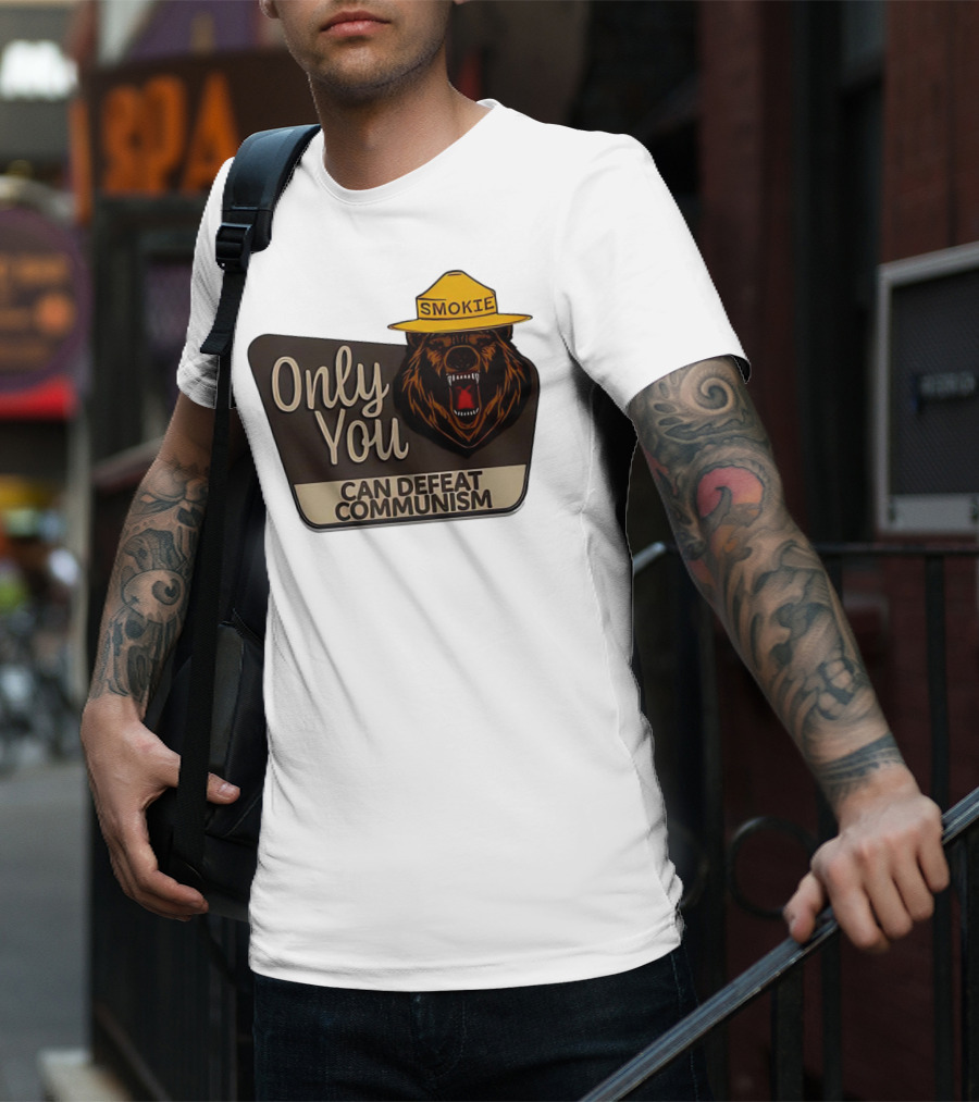 Smokie Only You Can Defeat Communism Bear With Hat T-Shirt