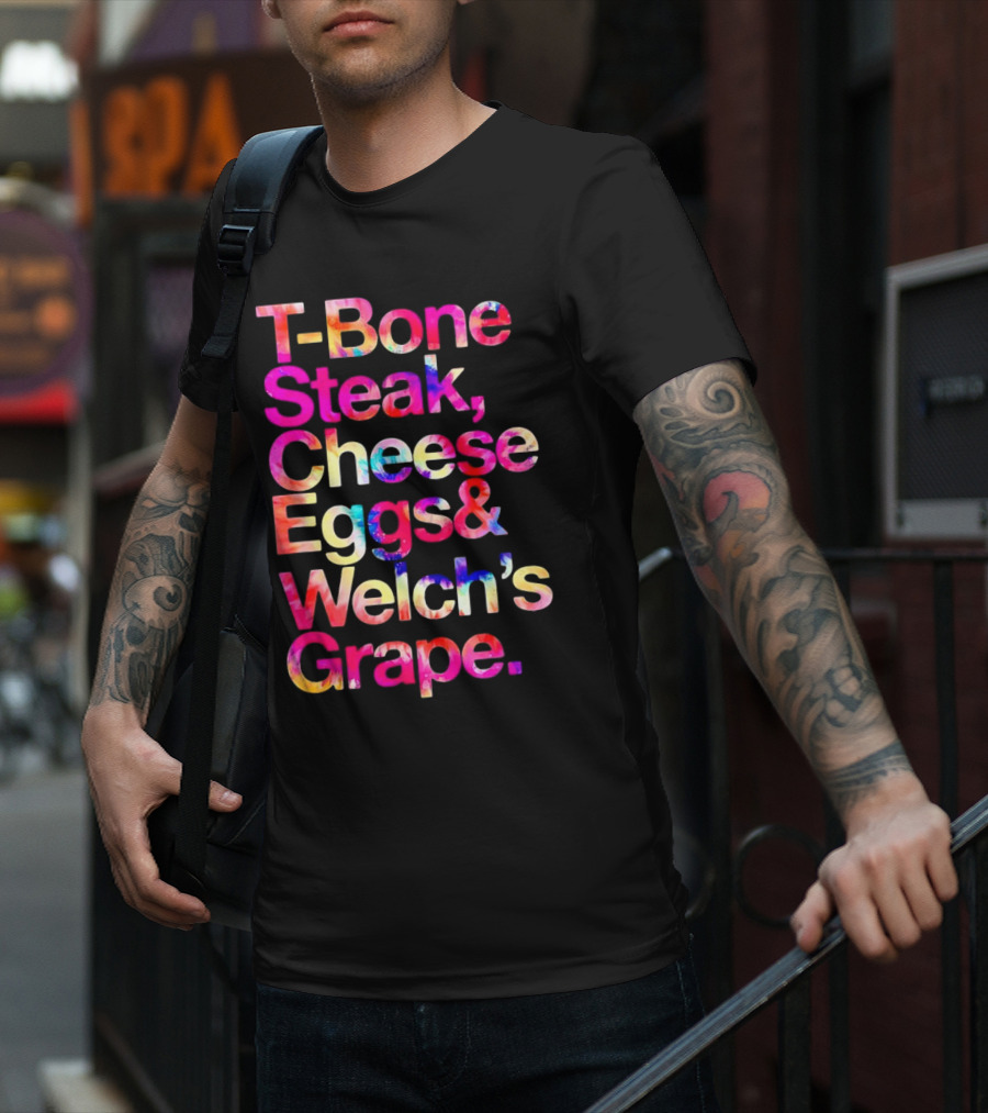 T-Bone Steak Cheese Eggs Welch's Grape T-Shirt