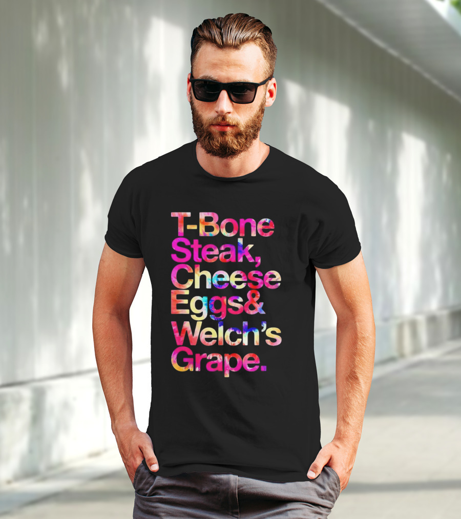 T-Bone Steak Cheese Eggs Welch's Grape T-Shirt