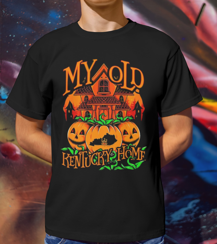 MY OLD KENTUCKY HAUNTED HOME PUMPKINS AND HAUNTED HOUSE T-Shirt