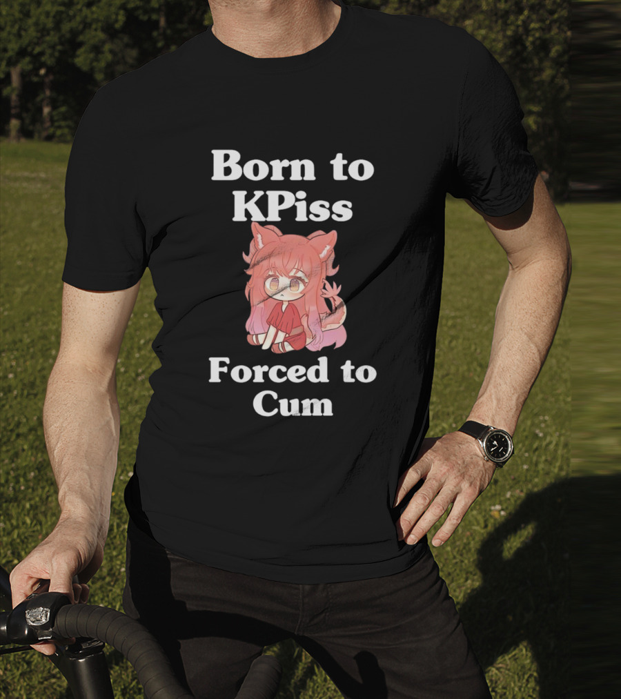 Born To KPiss Forced To Cum Fox Girl Vtuber Anime T-Shirt