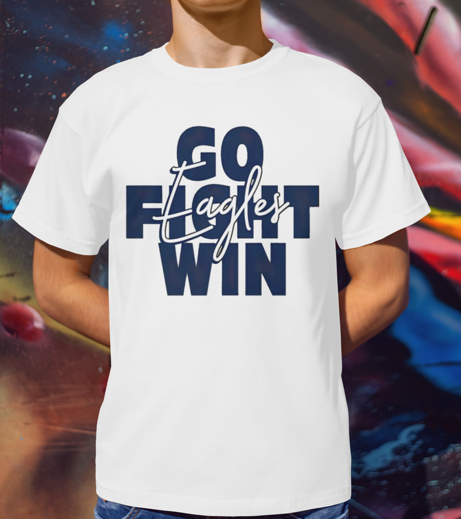 Go Fight Win Eagles T-Shirt
