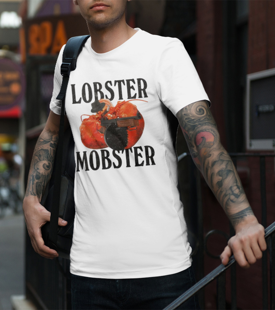 Lobster Mobster Gangster Style With Hat And Tommy Gun T-Shirt