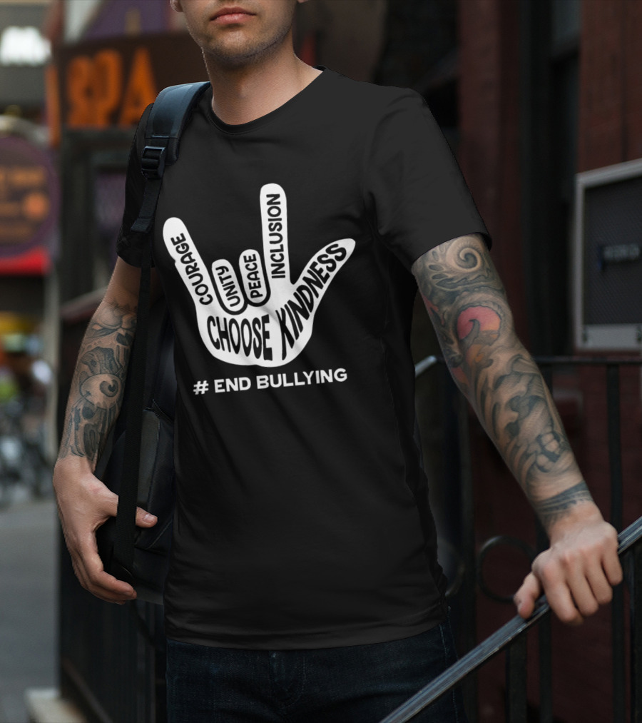 Choose Kindness Courage Unity Peace Inclusion End Bullying T-Shirt