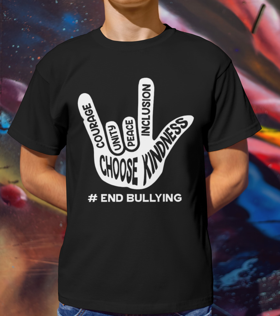 Choose Kindness Courage Unity Peace Inclusion End Bullying T-Shirt