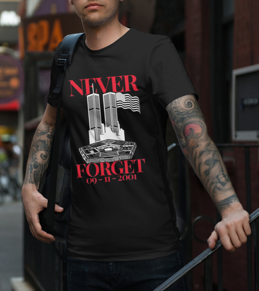 NEVER FORGET 09 11 2001 Twin Towers Pentagon American Flag T-Shirt