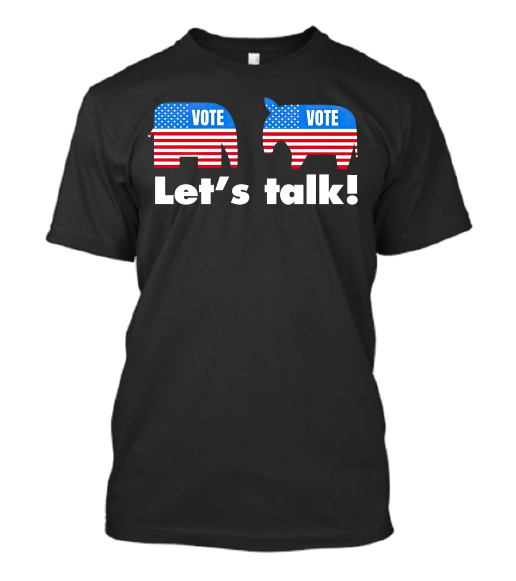 Vote Let's Talk Elephant Donkey USA T-Shirt