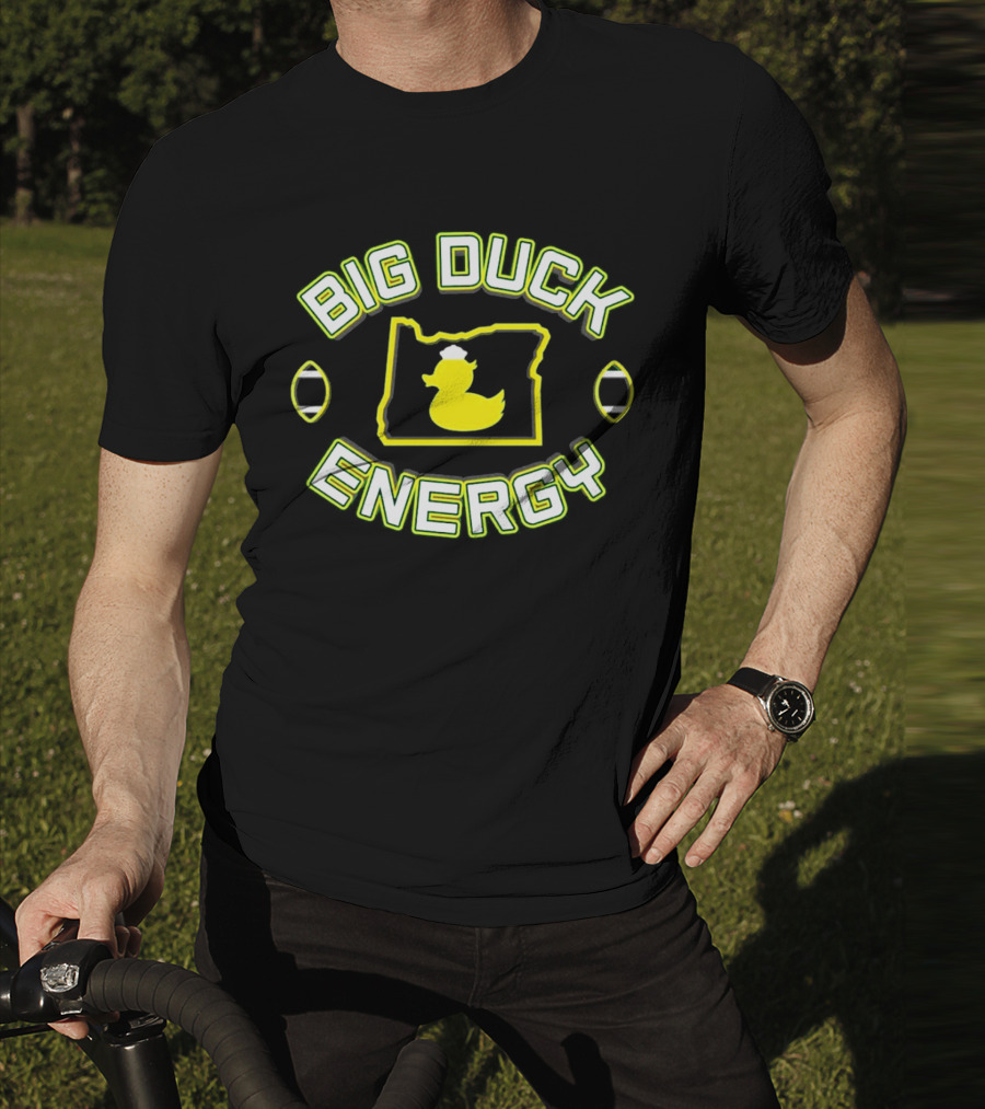 Big Duck Energy Oregon Duck Football Bold Text With Map And Yellow Duck T-Shirt