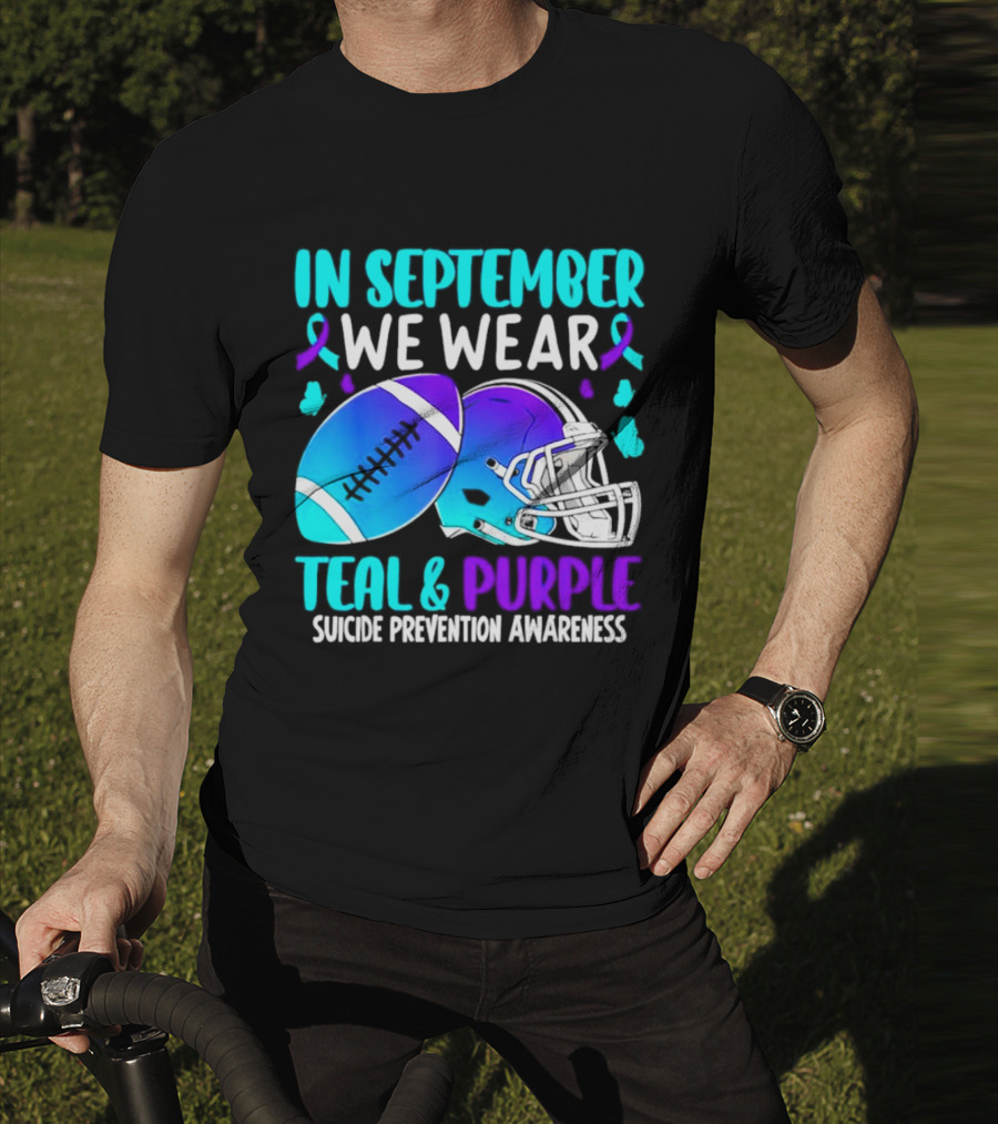 In September We Wear Teal Purple Suicide Prevention Awareness Football Helmet T-Shirt