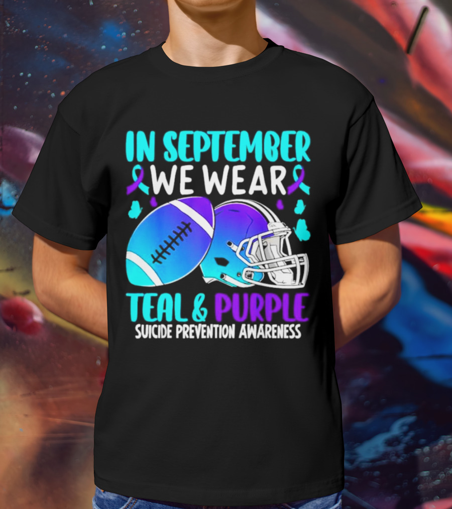 In September We Wear Teal Purple Suicide Prevention Awareness Football Helmet T-Shirt