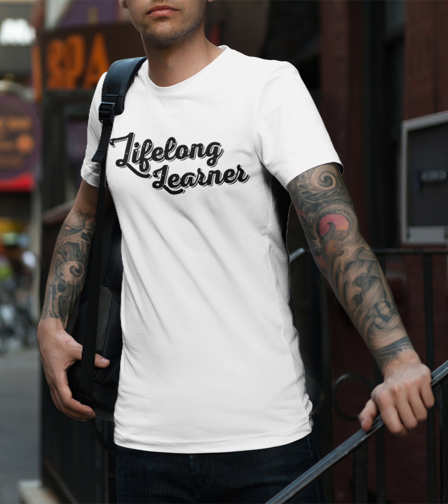 Lifelong Learner Text T-Shirt