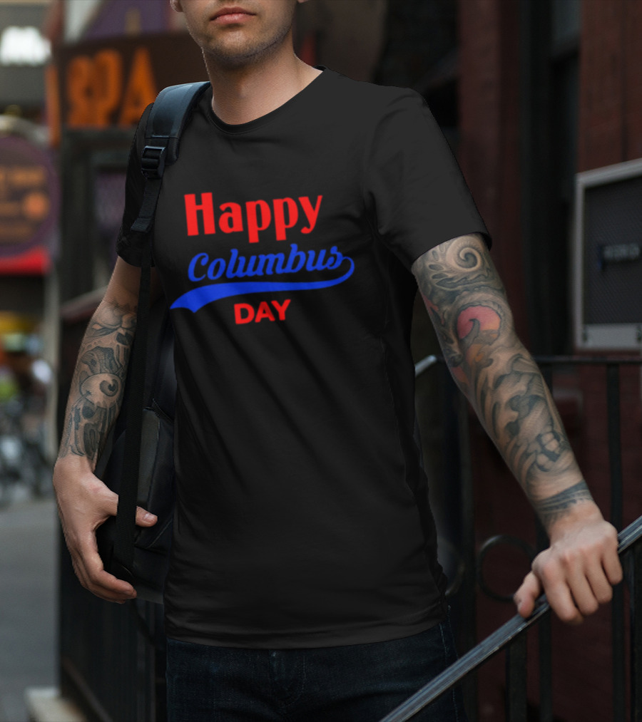 Happy Columbus Day T-Shirt