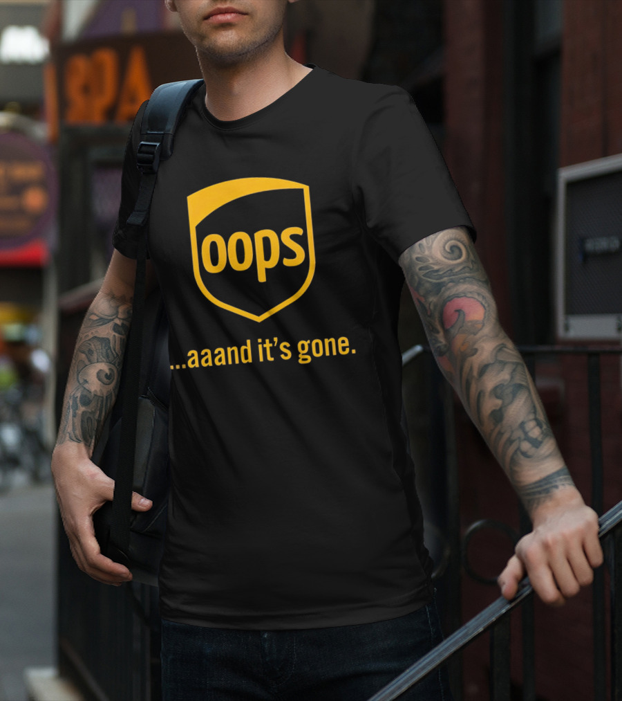 Oops Aaand It’s Gone Shield Badge T-Shirt