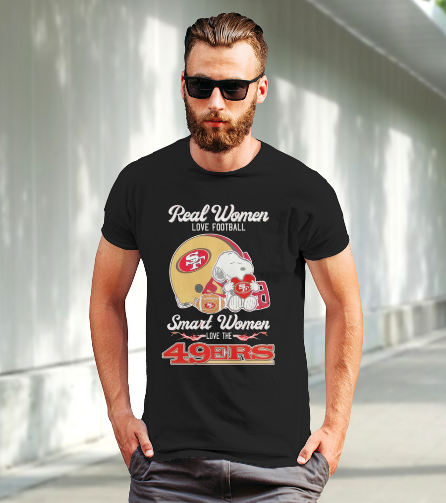 Snoopy Real Women Love Football Smart Women Love The San Francisco 49Ers Peanuts 49Ers Helmet T-Shirt