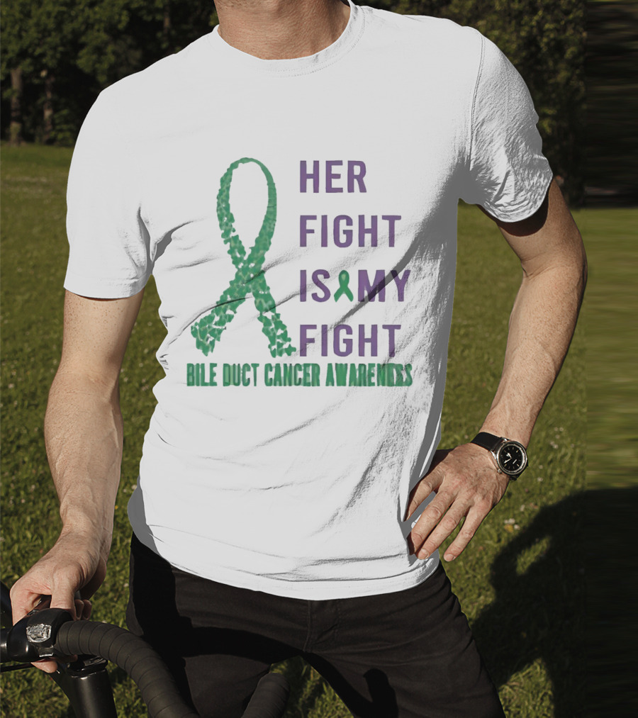 Her Fight Is My Fight Bile Duct Cancer Awareness T-Shirt