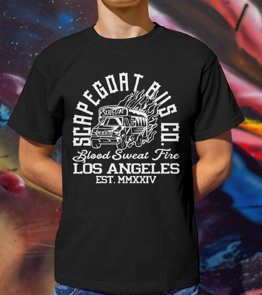 Scapegoat Bus Co Los Angeles Blood Sweat Fire Est MMXXIV T-Shirt