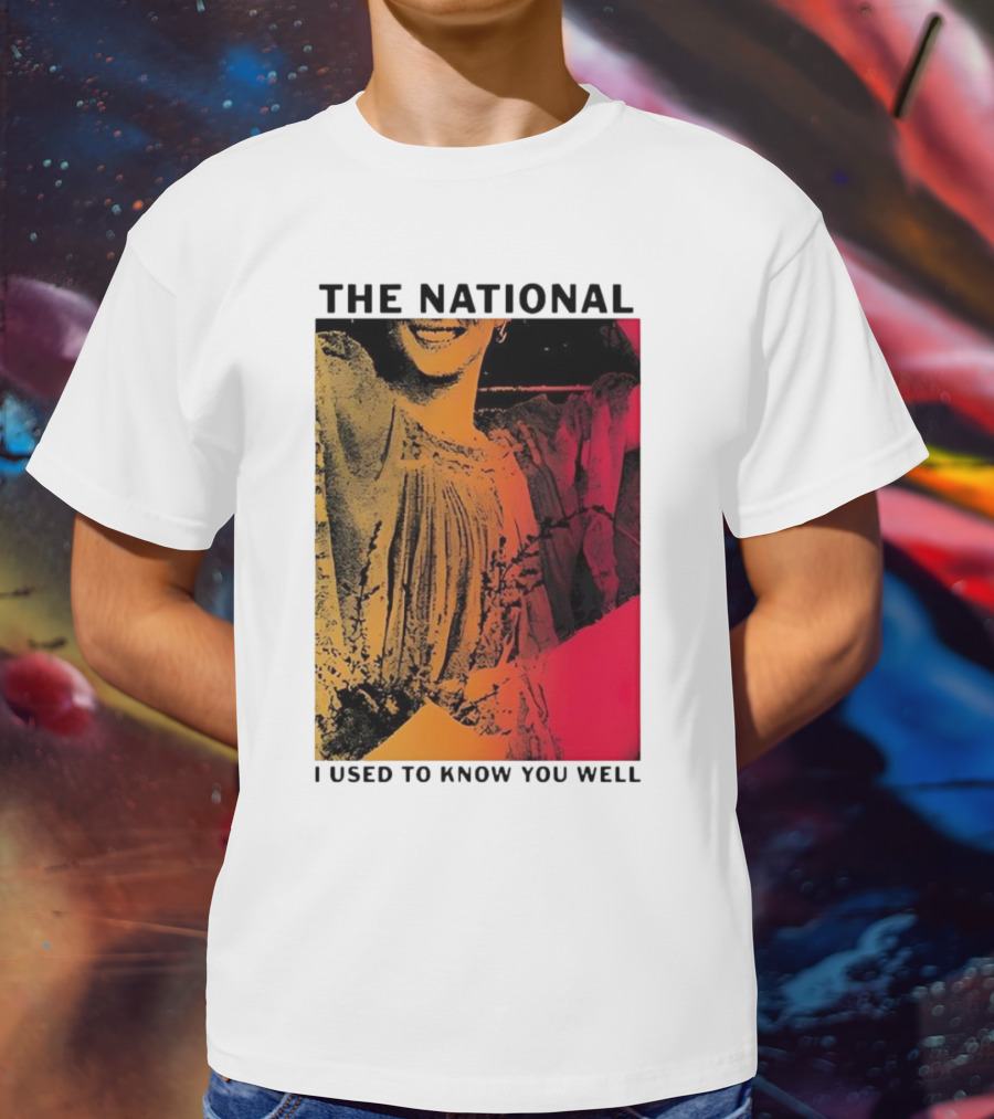 The National I Used To Know You Well Vibrant Artistic T-Shirt