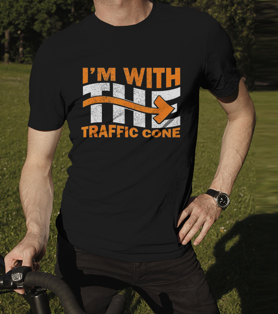 I’m With The Traffic Cone Arrow Humor T-Shirt