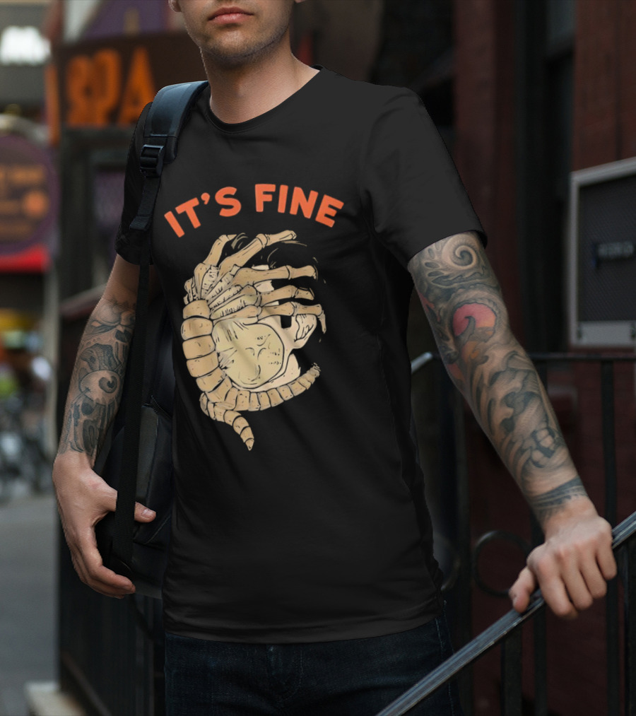 It's Fine Facehugger Skeleton T-Shirt
