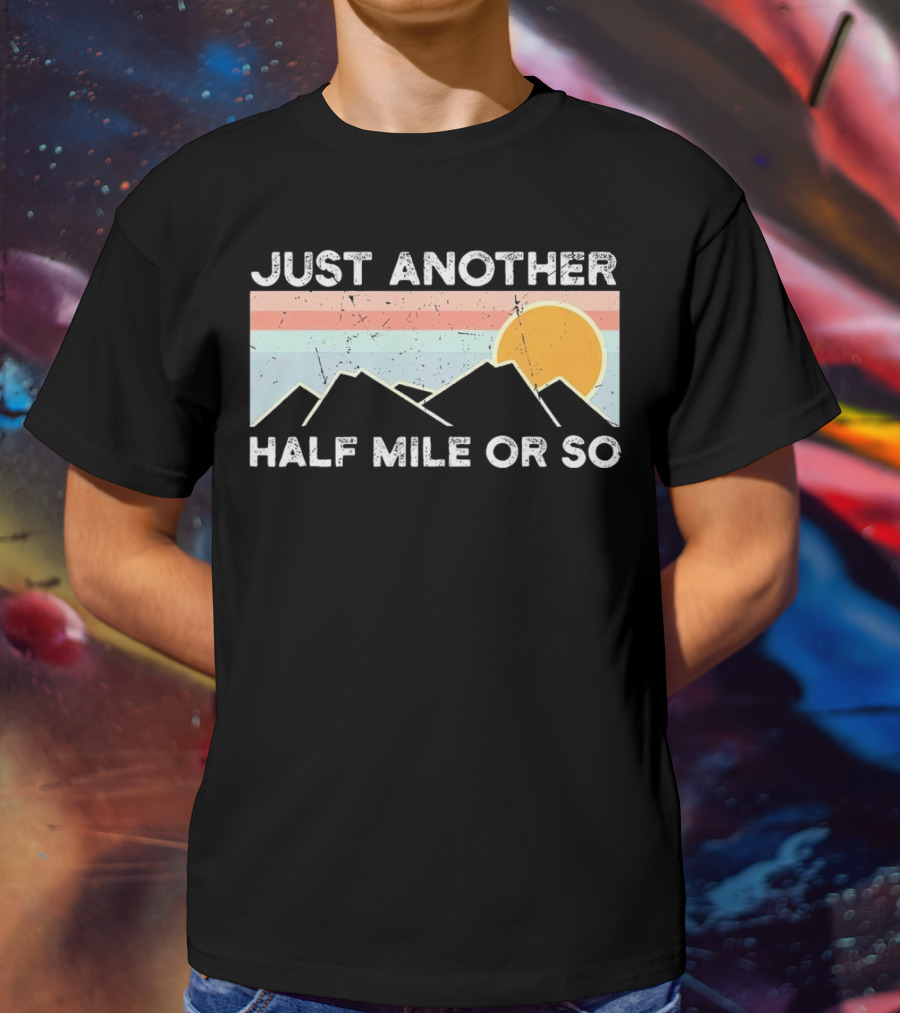 Just Another Half Mile Or So Vintage Mountains Sunset T-Shirt