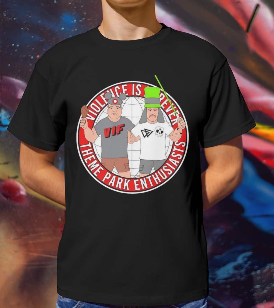 Violence Is Forever Theme Park Enthusiasts VIF Iconic Characters With Lightsaber And Turkey Leg T-Shirt