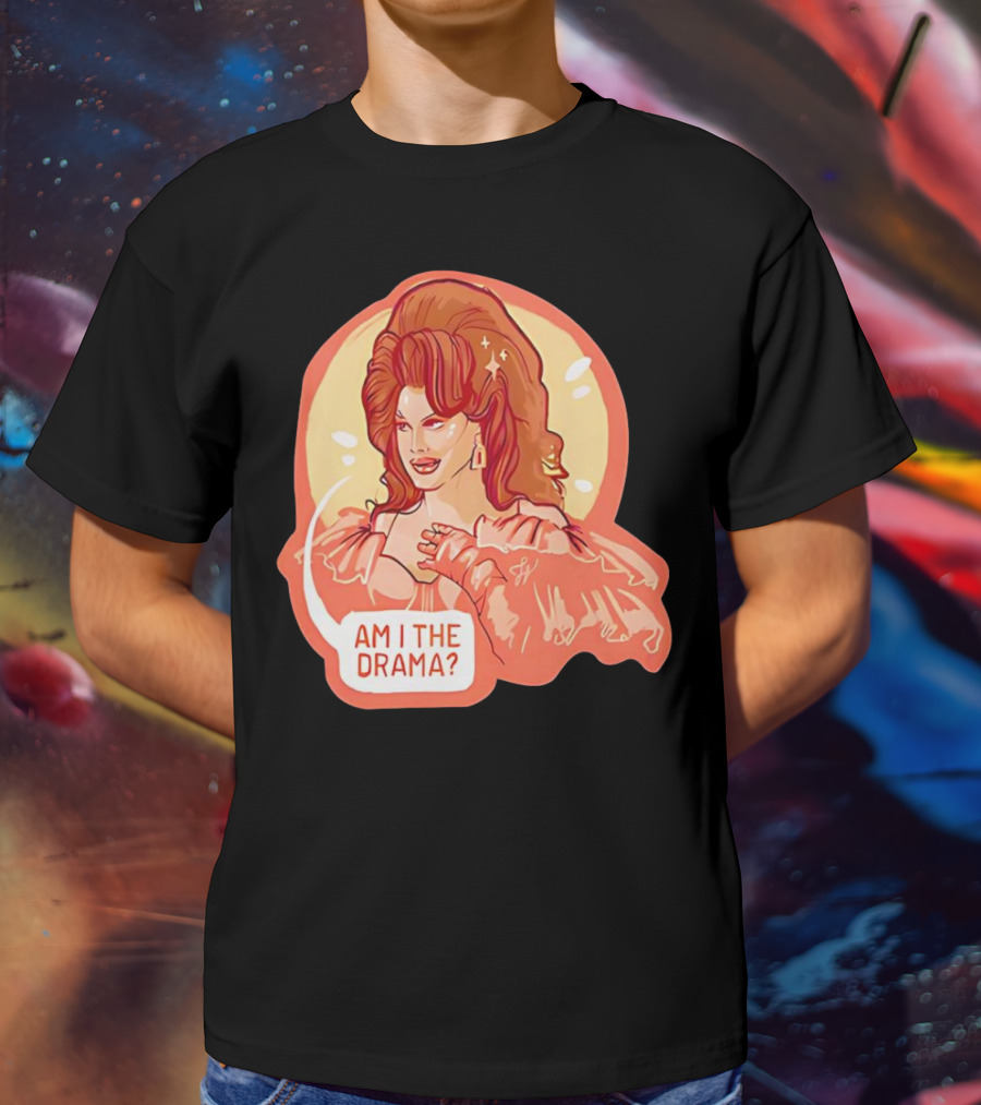 Am I The Drama? Bold Diva With Glamorous Hair And Earrings T-Shirt