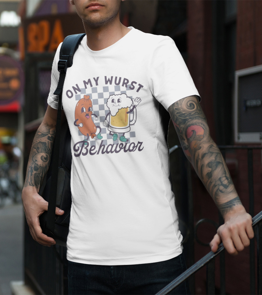 Oktoberfest On My Wurst Behavior T-Shirt