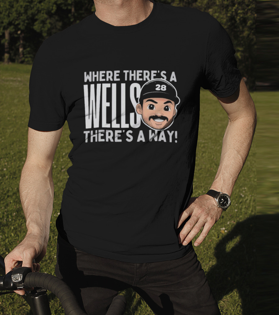 Where There’s A Wells There’s A Way Austin Wells New York Yankees 28 T-Shirt