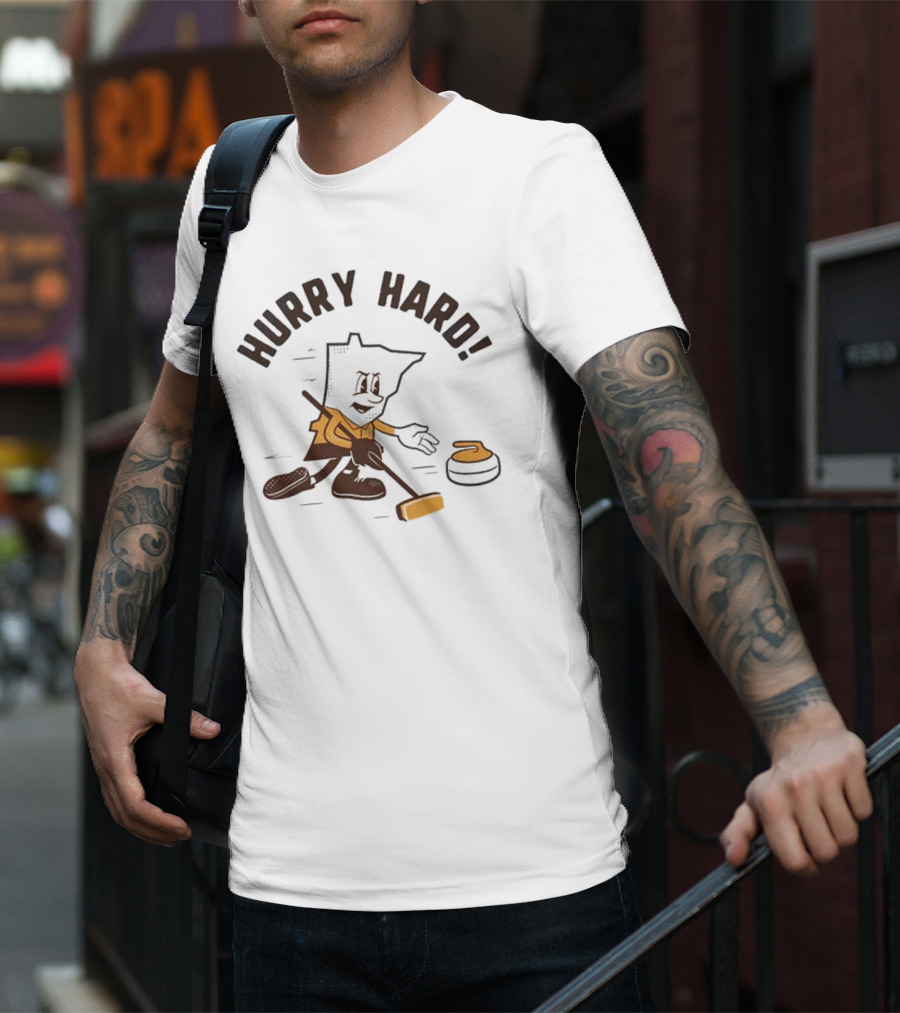Hurry Hard Minnesota Curling Enthusiast T-Shirt