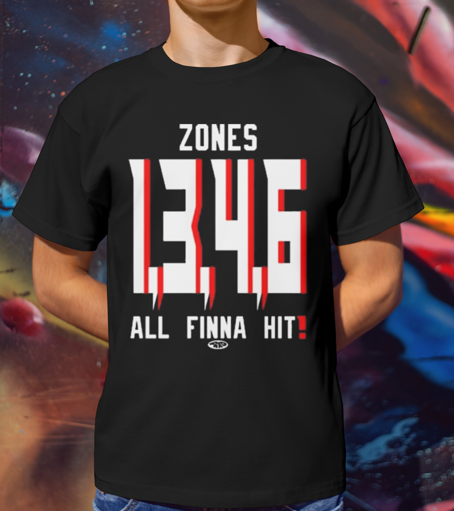 Zones 1 3 4 6 All Finna Hit Freakorico ATL Hoe T-Shirt