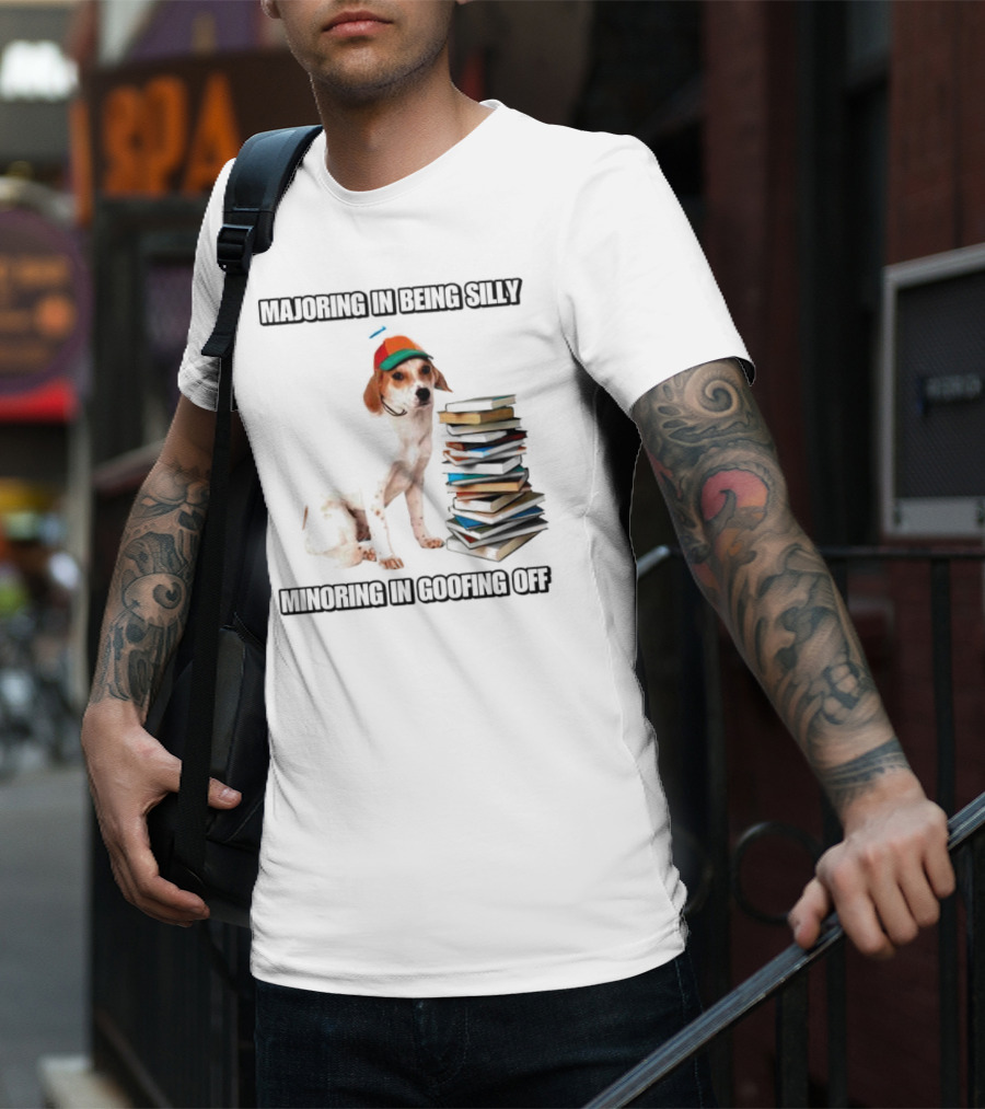 Majoring In Being Silly Minoring In Goofing Off With A Colorful Cap-Wearing Dog And Stack Of Books T-Shirt