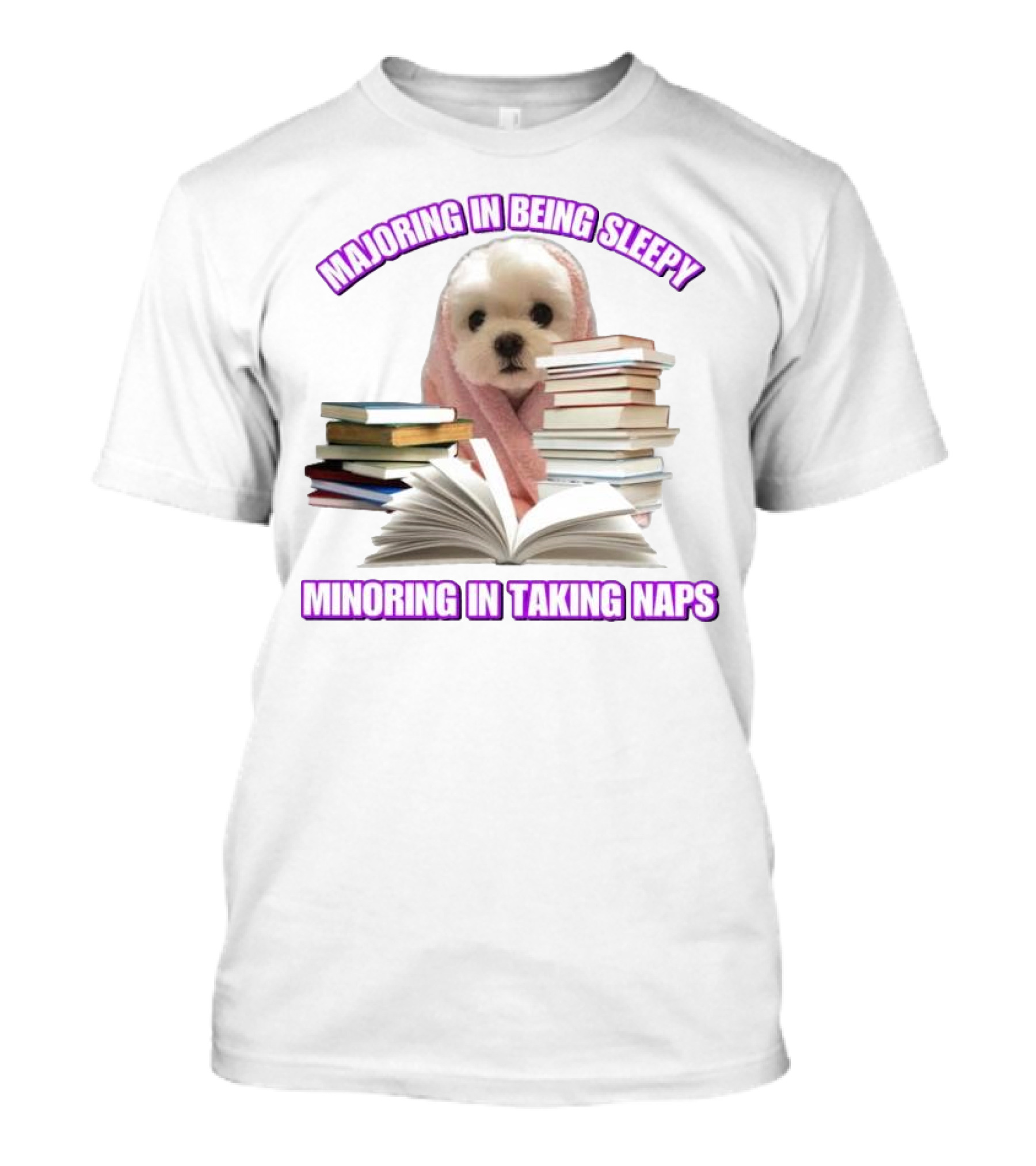 Adorable Puppy Majoring In Being Sleepy Minoring In Taking Naps Surrounded By Books T-Shirt