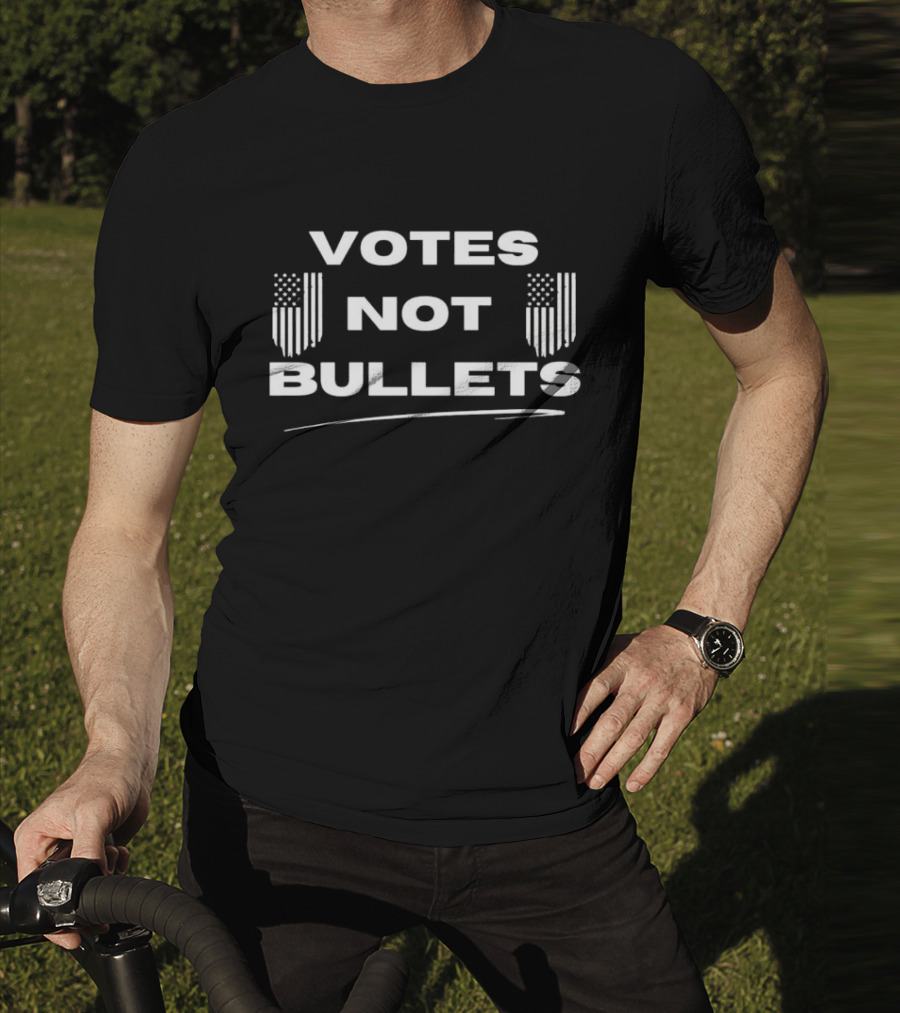 Votes Not Bullets Patriotic T-Shirt