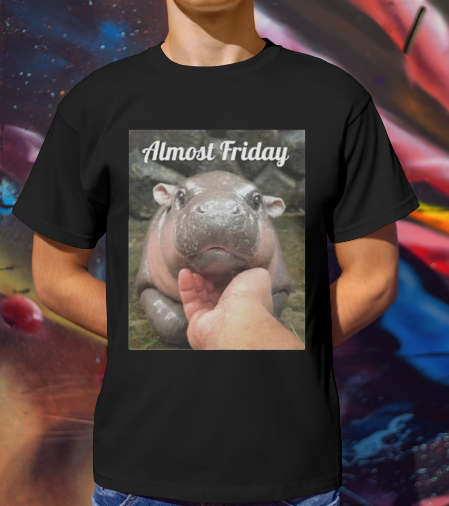 Almost Friday Cute Baby Hippo T-Shirt