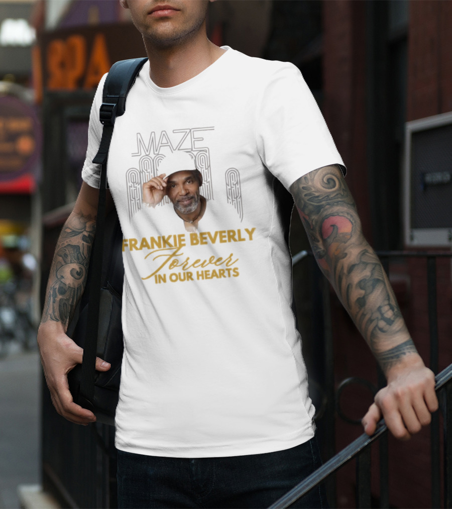 Maze Frankie Beverly Forever In Our Hearts T-Shirt