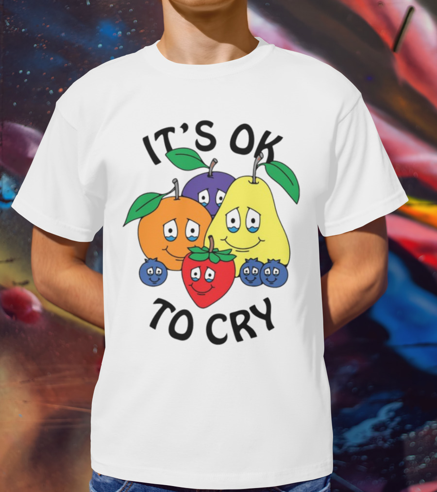 Chnge Fruits It's Ok To Cry With Smiling Cartoon Fruit Faces T-Shirt