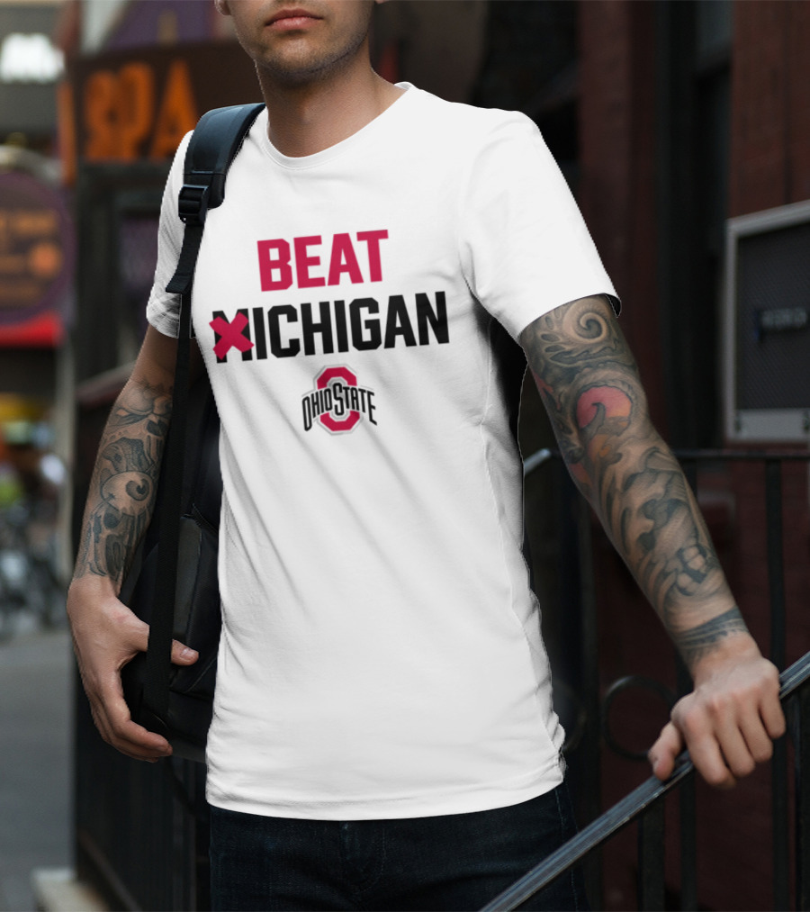 Beat Michigan Ohio State T-Shirt