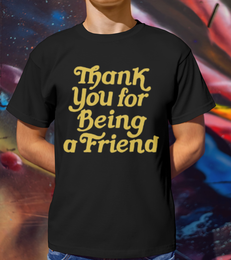 Thank You For Being A Friend Homage T-Shirt