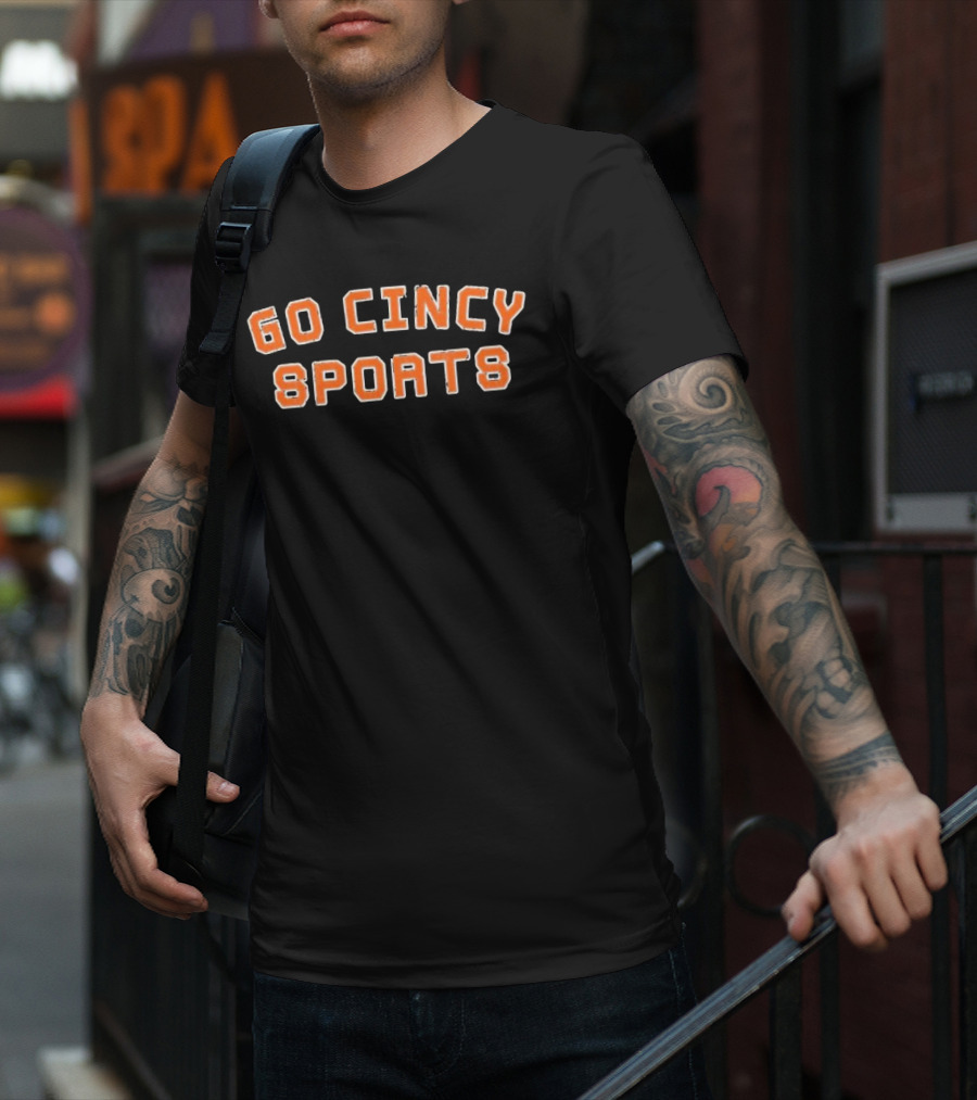 Go Cincy Sports Team Fan Spirit Enthusiasm T-Shirt