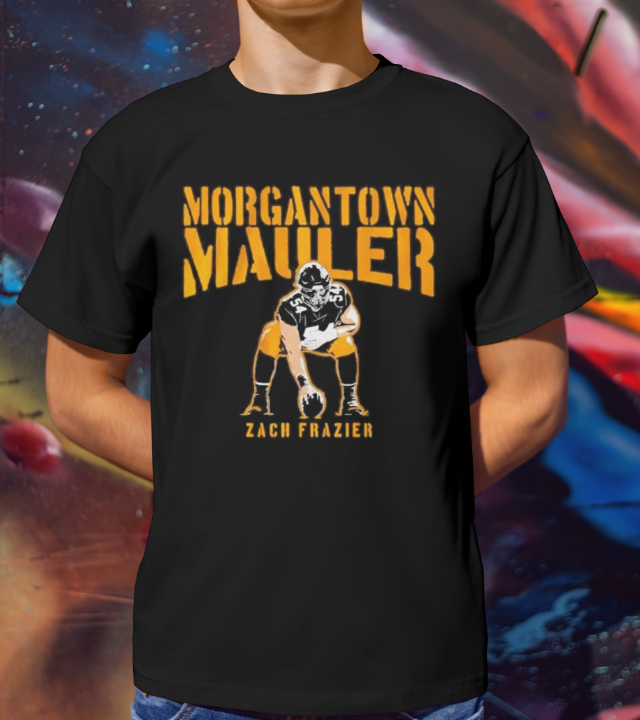 Morgantown Mauler Zach Frazier Steelers Football Player T-Shirt