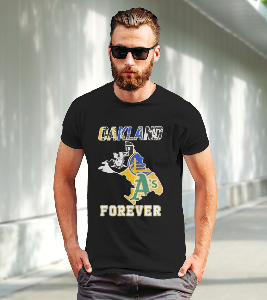 Oakland Forever Athletics Raiders Warriors T-Shirt